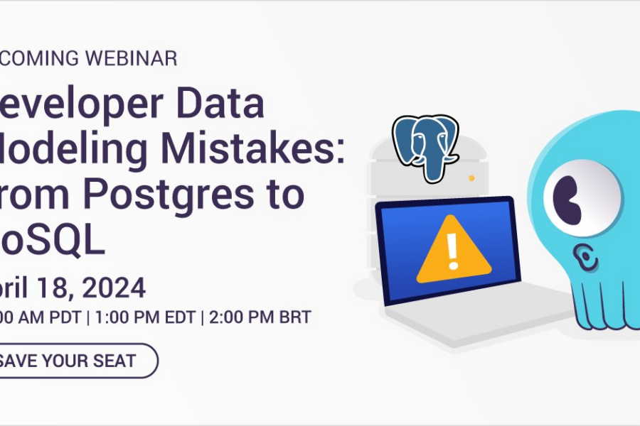 Postgres to NoSQL: Developer’s Guide Avoiding Data Modeling Pitfalls