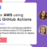 Advanced CI/CD for AWS using Pulumi and GitHub Actions